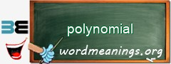 WordMeaning blackboard for polynomial